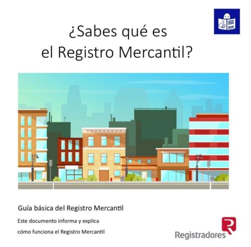 Sabes Que Es El Registro Mercantil Notarios Y Registradores 2018